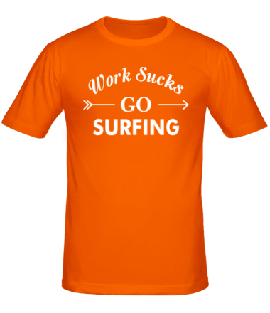 Мужская футболка Work Sucks GO SURFING