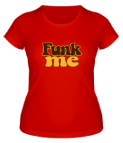 Женская футболка Funk me фото