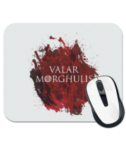 Коврик для мыши Blood Valar Morghulis фото