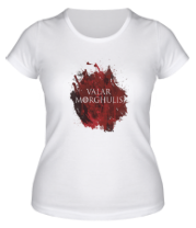 Женская футболка Blood Valar Morghulis