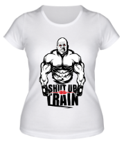 Женская футболка Shut up and train