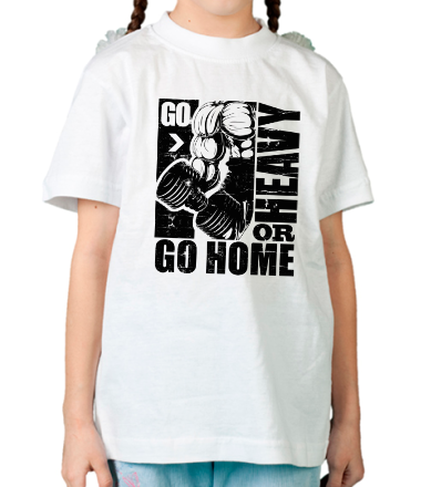 Детская футболка Go heavy or go home