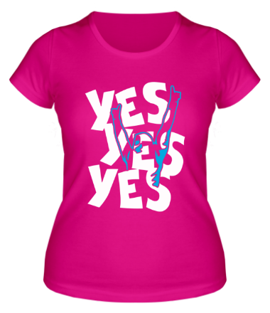 Женская футболка Yes, yes, yes 