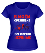 Женская футболка Нервные клетки! фото