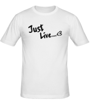 Мужская футболка Просто жить (Just live)  фото