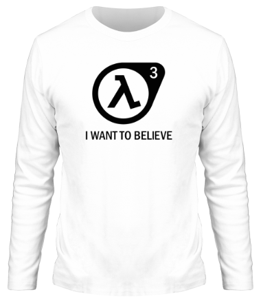 Мужская футболка длинный рукав Half-life 3 | I want to believe