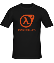 Мужская футболка Half-life 3 | I want to believe фото