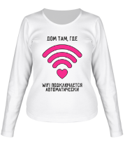 Женская футболка длинный рукав Дом там, где wifi фото