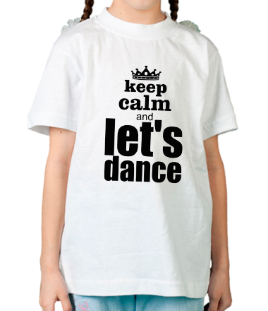 Детская футболка Keep calm & let's dance