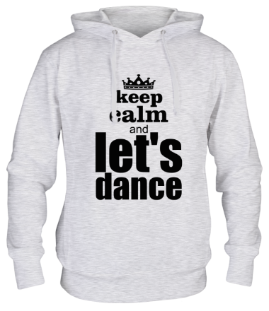 Толстовка худи Keep calm & let's dance