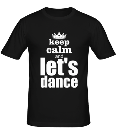 Мужская футболка Keep calm & let's dance
