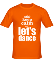 Мужская футболка Keep calm & let's dance фото