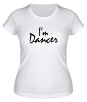 Женская футболка I'm dancer фото