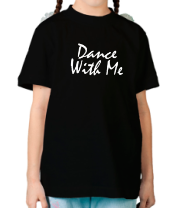 Детская футболка Dance with me фото