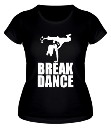 Женская футболка Break dance girl
