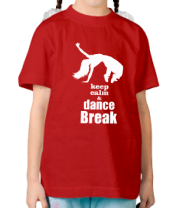 Детская футболка Keep_calm & dance break woman фото