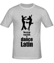 Мужская футболка Keep calm & dance latin
