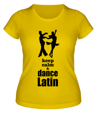 Женская футболка Keep calm & dance latin