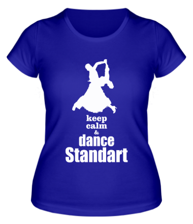 Женская футболка Keep_calm dance standart