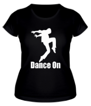 Женская футболка Dance On фото