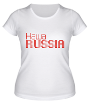Женская футболка Наша Russia фото