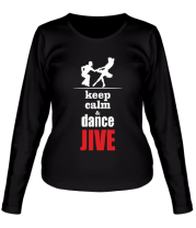 Женская футболка длинный рукав Keep calm & dance JIVE фото