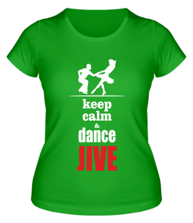 Женская футболка Keep calm & dance JIVE