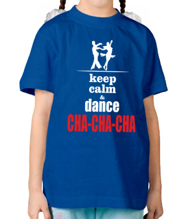Детская футболка Keep calm & dance CHA-CHA-CHA