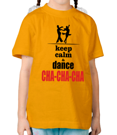 Детская футболка Keep calm & dance CHA-CHA-CHA