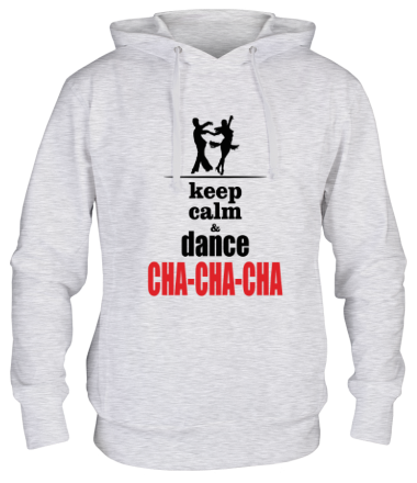 Толстовка худи Keep calm & dance CHA-CHA-CHA