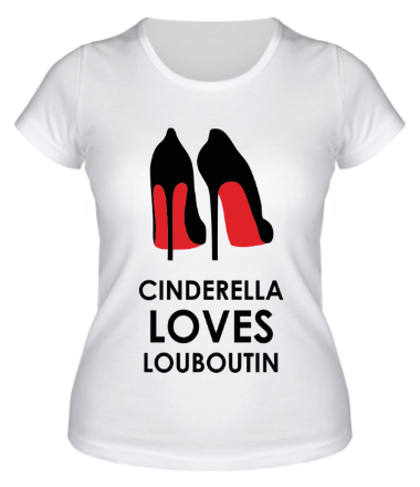 Женская футболка Cinderella Loves Louboutin