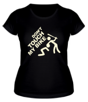 Женская футболка Не трогай мой мотоцикл (свет) фото