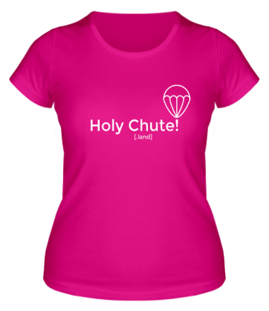 Женская футболка Holy Chute!