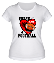 Женская футболка Give football фото