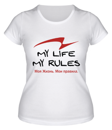 Женская футболка My Life My Rules