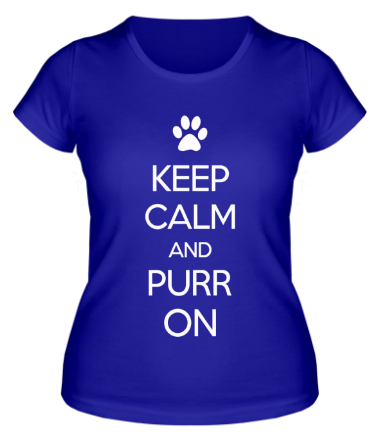 Женская футболка Keep calm and purr on