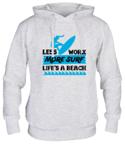 Толстовка худи Less Work More Surf Life Is A Beach фото
