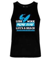Мужская майка Less Work More Surf Life Is A Beach фото