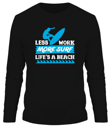 Мужская футболка длинный рукав Less Work More Surf Life Is A Beach