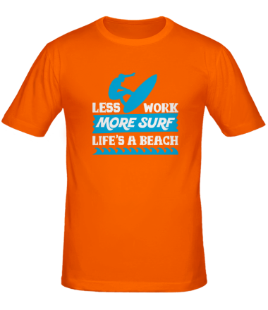 Мужская футболка Less Work More Surf Life Is A Beach