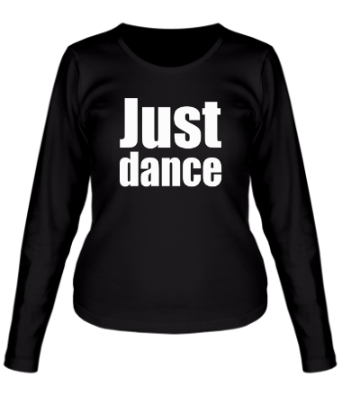 Женская футболка длинный рукав Just dance