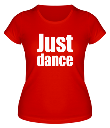 Женская футболка Just dance