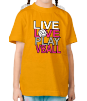 Детская футболка Жить, любить, играть в волейбол фото