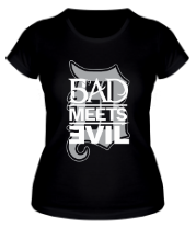 Женская футболка Bad Meets Evil фото