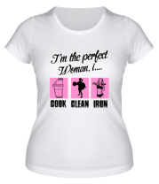 Женская футболка Идеальная женщина фото