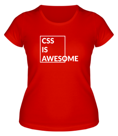 Женская футболка CSS - это круто