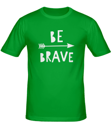 Мужская футболка Be brave