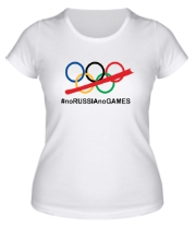 Женская футболка #noRUSSIAnoGAME фото