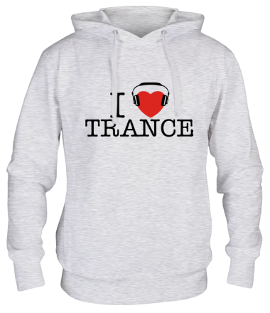 Толстовка худи I love trance