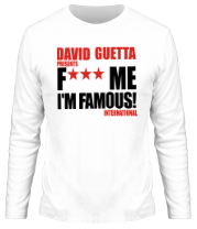 Мужская футболка длинный рукав David Guetta Fuck me I'm Famous фото